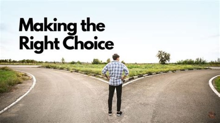 When you have choices, are you always right?